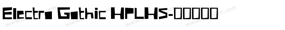 Electro Gothic HPLHS字体转换